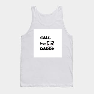 Call Her Daddy Tank Top